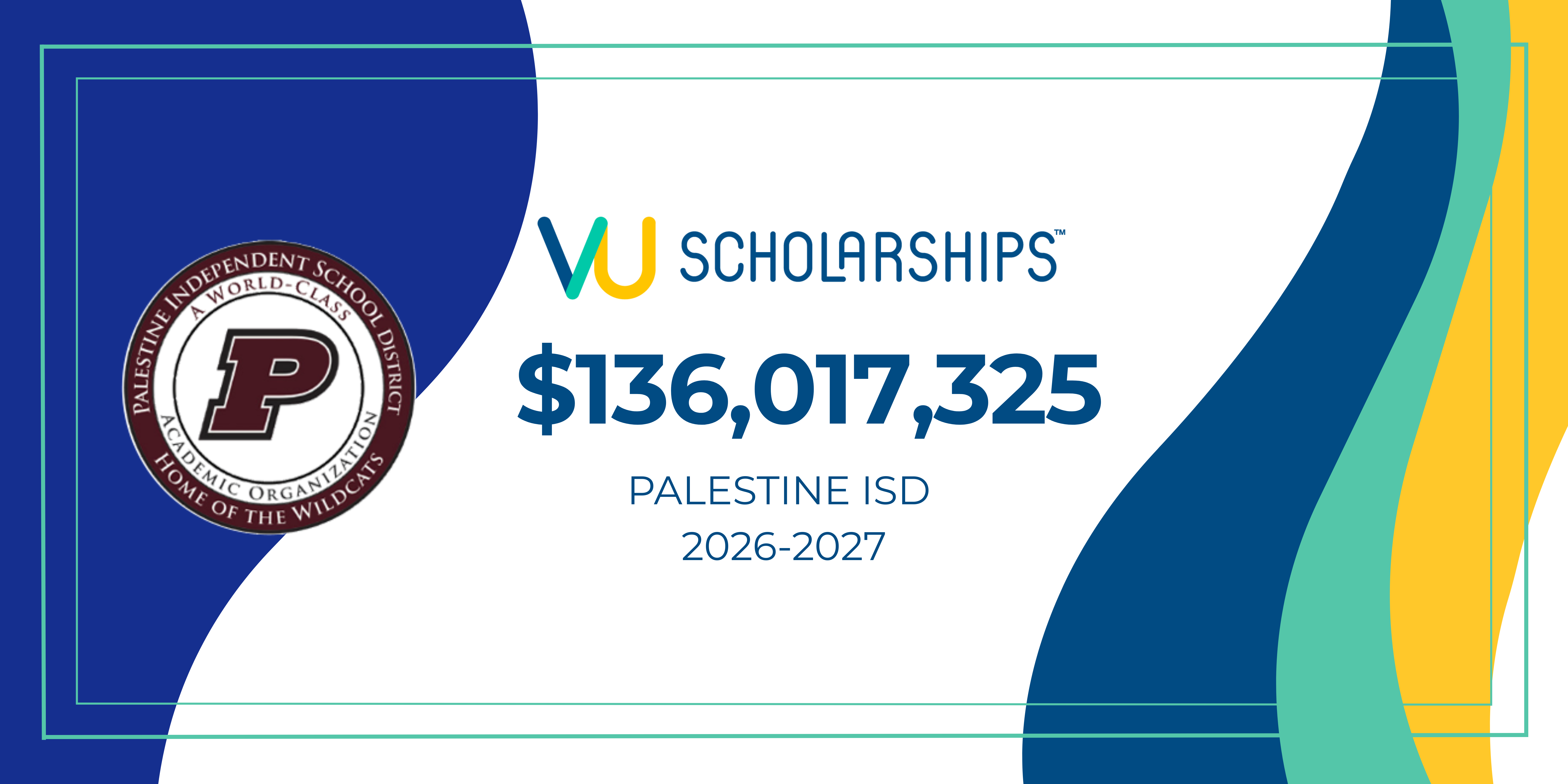 Palestine ISD Students Awarded $136 Million in Scholarships in First Year with VU Scholarships